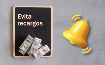 ¡Evita recargos!